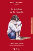 la tejedora de la muerte-concha lopez narvaez-9788421652527 la tejedora de la muerte-concha lopez narvaez-9788421652527