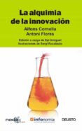 la alquimia de la innovacion : reloaded-alfons cornella-antoni flores-9788423424627 la alquimia de la innovacion : reloaded-alfons cornella-antoni flores-9788423424627