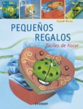 pequeños regalos faciles de hacer-9788424187927 pequeños regalos faciles de hacer-9788424187927
