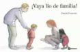 ¡vaya lio de familia!-pascale francotte-9788424629427 ¡vaya lio de familia!-pascale francotte-9788424629427