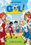 gol 25: cara a cara-luigi garlando-9788424649227 gol 25: cara a cara-luigi garlando-9788424649227