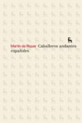 caballeros andantes españoles-martin de riquer-9788424935627 caballeros andantes españoles-martin de riquer-9788424935627