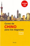curso de chino para los negocios (incluye cd)-huang weizhi-9788425425127 curso de chino para los negocios (incluye cd)-huang weizhi-9788425425127