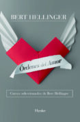 ordenes del amor: cursos seleccionados de bert hellinger-bert hellinger-9788425427527 ordenes del amor: cursos seleccionados de bert hellinger-bert hellinger-9788425427527