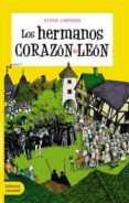 los hermanos corazon de leon (3º ed.)-astrid lindgren-9788426132727 los hermanos corazon de leon (3º ed.)-astrid lindgren-9788426132727