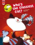 who s the classiest cat? (cd en 2ª de cubierta)-gerard moncomble-9788426389527 who s the classiest cat? (cd en 2ª de cubierta)-gerard moncomble-9788426389527
