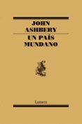 un pais mundano-john ashbery-9788426417527 un pais mundano-john ashbery-9788426417527