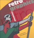 retro graphics cookbook: 100 años de diseño grafico-jonathan raimes-9788426714527 retro graphics cookbook: 100 años de diseño grafico-jonathan raimes-9788426714527