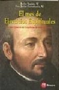 el mes de ejercicios espirituales-pedro javier sagües-francisco javier cortabarria-9788427127227 el mes de ejercicios espirituales-pedro javier sagües-francisco javier cortabarria-9788427127227