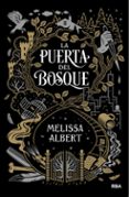 la puerta del bosque-melissa albert-9788427212527 la puerta del bosque-melissa albert-9788427212527