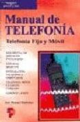 manual de telefonia: telefonia fija y movil (4ª ed.)-jose manuel huidobro-9788428327527 manual de telefonia: telefonia fija y movil (4ª ed.)-jose manuel huidobro-9788428327527