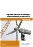 seguridad y evaluacion de riegos profesionales en parques eolicos mf00618_2-beatriz molino gonzález-9788428333627 seguridad y evaluacion de riegos profesionales en parques eolicos mf00618_2-beatriz molino gonzález-9788428333627