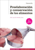 preelaboracion y conservacion de los alimentos (2ª ed.)-jose luis armendariz sanz-9788428338127 preelaboracion y conservacion de los alimentos (2ª ed.)-jose luis armendariz sanz-9788428338127