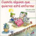 cuando alguien que quieres esta enfermo-9788428529327 cuando alguien que quieres esta enfermo-9788428529327
