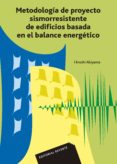 metodologia de proyecto de sismorresistencia de edificios basada en el balance energetico-hiroshi akiyama-9788429120127 metodologia de proyecto de sismorresistencia de edificios basada en el balance energetico-hiroshi akiyama-9788429120127