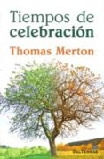 tiempo de celebracion-thomas merton-9788429320527 tiempo de celebracion-thomas merton-9788429320527