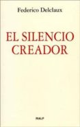 el silencio creador-9788432123627 el silencio creador-9788432123627