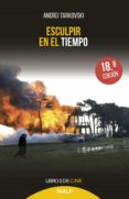 esculpir en el tiempo-andrei tarkovski-9788432147227 esculpir en el tiempo-andrei tarkovski-9788432147227