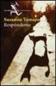 respondeme-susanna tamaro-9788432218927 respondeme-susanna tamaro-9788432218927