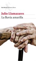 la lluvia amarilla-julio llamazares-9788432220227 la lluvia amarilla-julio llamazares-9788432220227