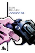 jugadores-don delillo-9788432225727 jugadores-don delillo-9788432225727
