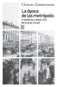 la epoca de las metropolis-clemens zimmermann-9788432316227 la epoca de las metropolis-clemens zimmermann-9788432316227