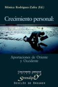 crecimiento personal: aportaciones de oriente y occidente (ebook)-monica (ed.) rodriguez-zafra-9788433033727 crecimiento personal: aportaciones de oriente y occidente (ebook)-monica (ed.) rodriguez-zafra-9788433033727