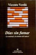 dias sin fumar-vicente verdu-9788433913227 dias sin fumar-vicente verdu-9788433913227