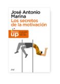 los secretos de la motivacion-jose antonio marina-9788434413627 los secretos de la motivacion-jose antonio marina-9788434413627