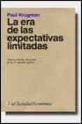 la era de las expectativas limitadas (2ª ed.)-paul krugman-9788434414327 la era de las expectativas limitadas (2ª ed.)-paul krugman-9788434414327