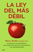 la ley del mas debil : un medico inconformista descubre por que s on necesarias las enfermedades-sharon moalem-jonathan prince-9788434453227 la ley del mas debil : un medico inconformista descubre por que s on necesarias las enfermedades-sharon moalem-jonathan prince-9788434453227