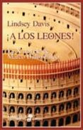 (pe) ¡a los leones!: la x novela de marco didio falco (2ª ed.)-lindsey davis-9788435006927 (pe) ¡a los leones!: la x novela de marco didio falco (2ª ed.)-lindsey davis-9788435006927