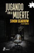 jugando con la muerte-simon scarrow-9788435011327 jugando con la muerte-simon scarrow-9788435011327