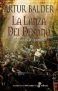 la lanza del destino (cronicas de widukind iii)-artur balder-9788435061827 la lanza del destino (cronicas de widukind iii)-artur balder-9788435061827