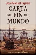 carta del fin del mundo-jose manuel fajardo-9788435062527 carta del fin del mundo-jose manuel fajardo-9788435062527