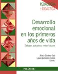 desarrollo emocional en los primeros años de vida: debates actuales y retos futuros-marta gimenez dasi-laura quintanilla cobian-9788436839227 desarrollo emocional en los primeros años de vida: debates actuales y retos futuros-marta gimenez dasi-laura quintanilla cobian-9788436839227