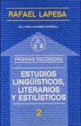 estudios lingüisticos, literarios y estilisticos-rafael lapesa-9788437002927 estudios lingüisticos, literarios y estilisticos-rafael lapesa-9788437002927