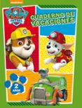 paw patrol. cuaderno de vacaciones - 2 años (cuadernos de vacacio nes de la patrulla canina)-9788437201627 paw patrol. cuaderno de vacaciones - 2 años (cuadernos de vacacio nes de la patrulla canina)-9788437201627