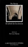 el arbol de la ciencia (21ª ed.)-pio baroja-9788437605227 el arbol de la ciencia (21ª ed.)-pio baroja-9788437605227