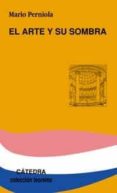 el arte y su sombra-mario perniola-9788437619927 el arte y su sombra-mario perniola-9788437619927