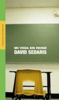 mi vida en rose-david sedaris-9788439710127 mi vida en rose-david sedaris-9788439710127