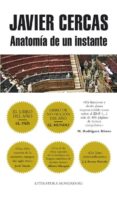 anatomia de un instante (rústica)-javier cercas-9788439723127 anatomia de un instante (rústica)-javier cercas-9788439723127