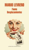 fauna / desplazamientos (mapa de las lenguas)-mario levrero-9788439730927 fauna / desplazamientos (mapa de las lenguas)-mario levrero-9788439730927