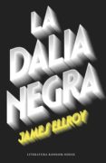 la dalia negra (cuarteto de los ángeles 1) (ebook)-james ellroy-9788439732327 la dalia negra (cuarteto de los ángeles 1) (ebook)-james ellroy-9788439732327