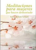 meditaciones para mujeres que hacen demasiado-anne wilson schaef-9788441428027 meditaciones para mujeres que hacen demasiado-anne wilson schaef-9788441428027