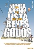nunca me aprendí la lista de los reyes godos (ebook)-javier sanz-9788441533127 nunca me aprendí la lista de los reyes godos (ebook)-javier sanz-9788441533127