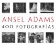 ansel adams: 400 fotografías-ansel adams-9788441537927 ansel adams: 400 fotografías-ansel adams-9788441537927