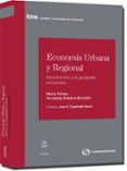 economia urbana y regional: introduccion a la geografia economica-fernando rubiera morollon-9788447033027 economia urbana y regional: introduccion a la geografia economica-fernando rubiera morollon-9788447033027