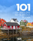 101 lugares que no te puedes perder-9788448007027 101 lugares que no te puedes perder-9788448007027