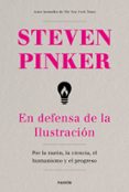 en defensa de la ilustración-steven pinker-9788449334627 en defensa de la ilustración-steven pinker-9788449334627